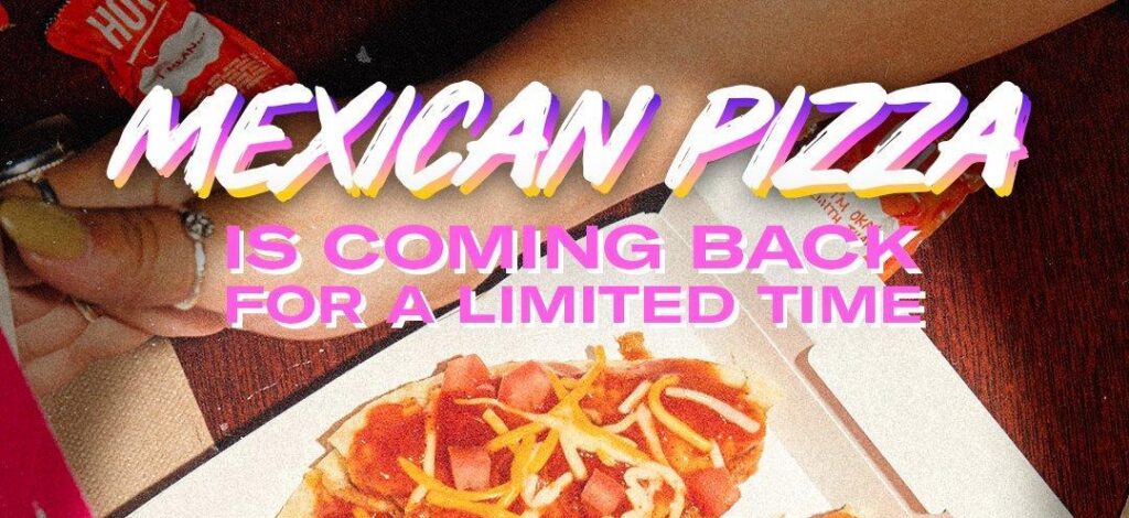 Taco Bell Canada Mexican Pizza Returning 2023