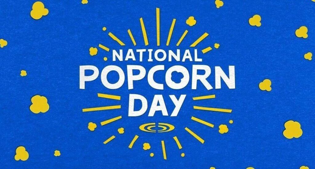 National Popcorn Day 2024 Dates In India Aleda Aundrea